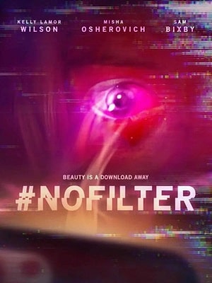 Фильм #Nofilter (2023) смотреть в отличном качестве 1080p смотреть онлайн