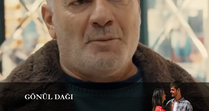 Гора сердца (Gönül Dağı) (1 сезон) 2023 смотреть онлайн