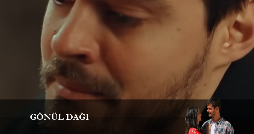 Гора сердца (Gönül Dağı) (2024) 1 сезон 95 серия смотреть бесплатно полностью