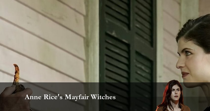 Мэйфейрские ведьмы (2023) 1 сезон 4 серия полностью в хорошем качестве и бесплатно