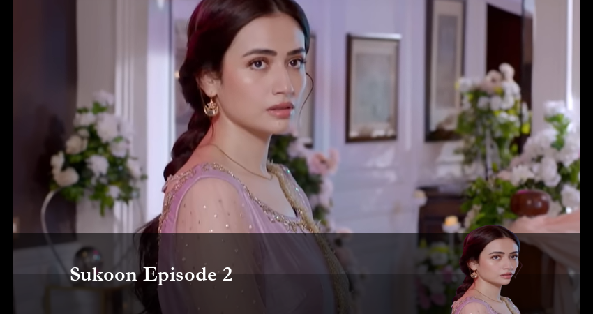 Sukoon Episode 2 2 сезон 1 серия смотреть онлайн в качестве 4K