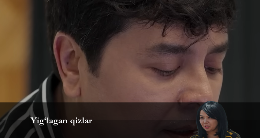 Yig‘lagan qizlar (1 сезон) hd