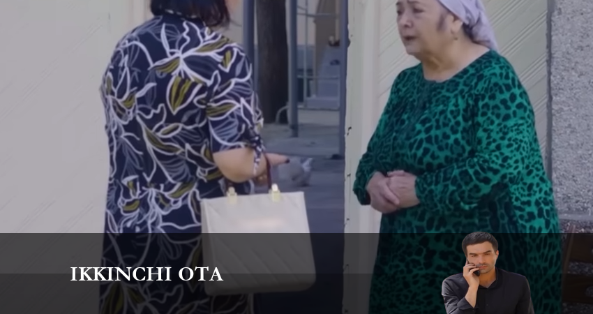 Сериал Ikkinchi ota (2 сезон) актриса