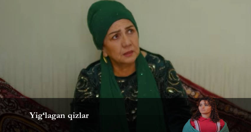 Yig‘lagan qizlar (2024) 1 сезон 26 серия полностью в хорошем качестве и бесплатно