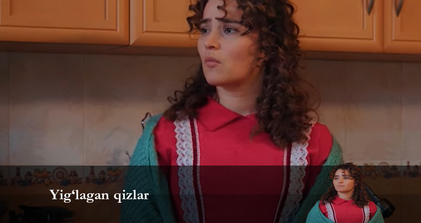 Yig‘lagan qizlar 1 сезон 41 серия смотреть бесплатно в хорошем качестве