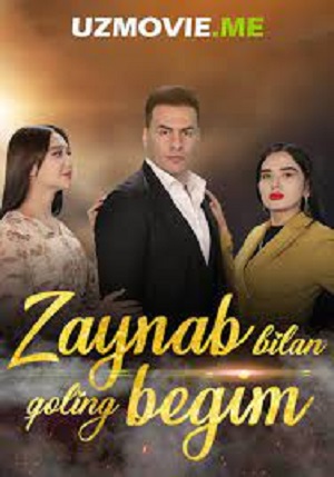 Zaynab bilan qoling begim (2024) 2 сезон смотреть сериал онлайн без рекламы в 1080 качестве