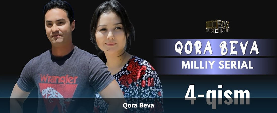 Саундтрек к фильму Qora Beva сезон 1 серия 4 (1 сезон, 1-3,4,5 серия)