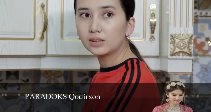 Сериал PARADOKS Qodirxon (2024) 6 сезон 111 серия смотреть бесплатно в хорошем качестве