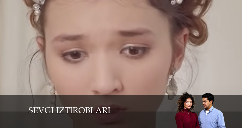 Sevgi iztiroblari (2024) 1 сезон 78 серия смотреть в HD 1080 без регистрации