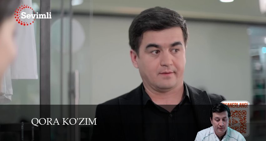 Сериал Qora kozim (2024) 1 сезон 68 серия в 4K UHD и HD смотреть онлайн бесплатно