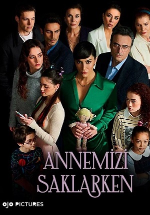 Скрывая нашу маму 1-й сезон (2024, Турция) смотреть сериал онлайн