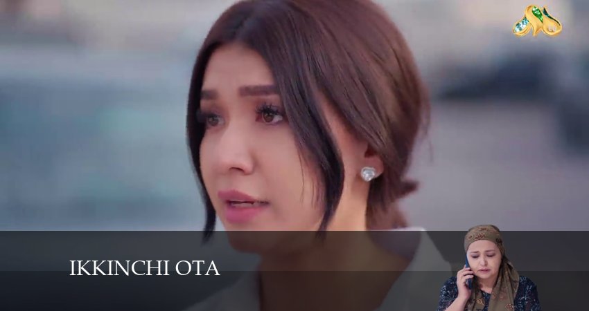 Смотреть сериал Ikkinchi ota (2024) 2 сезон 14 серия без рекламы в HD