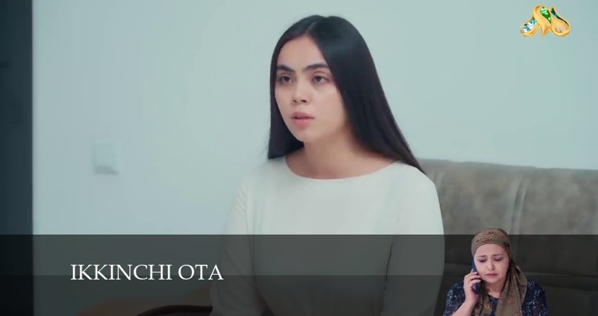 Ikkinchi ota (2024) 2 сезон 18 серия полностью в хорошем качестве и бесплатно