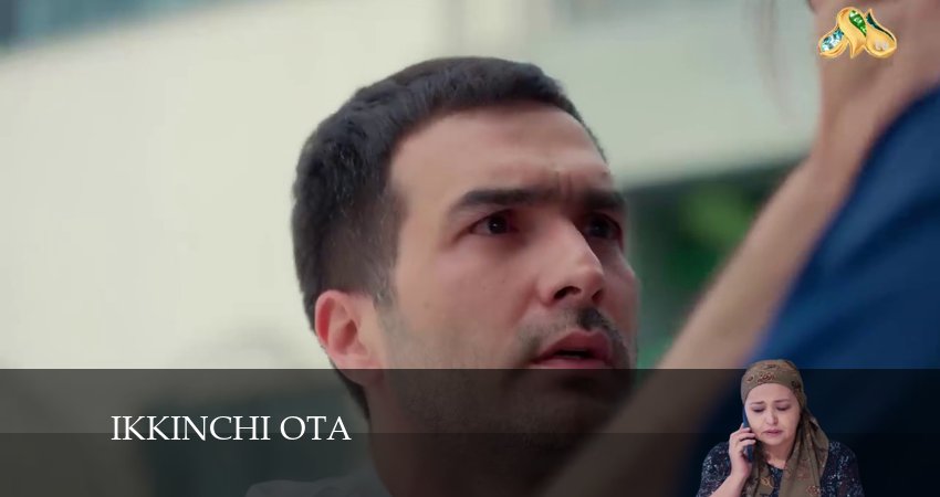 Сериал Ikkinchi ota (2024) 2 сезон 29 серия смотреть бесплатно в хорошем качестве