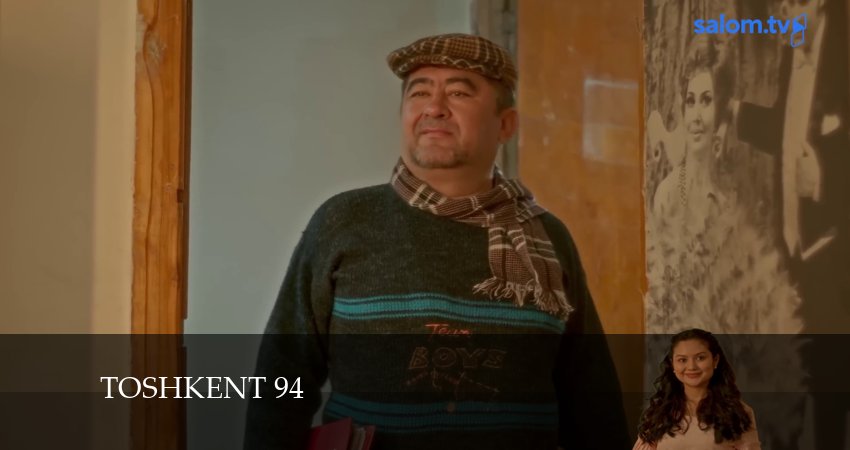 Смотреть сериал Toshkent 94 1 сезон 1 серия в хорошем качестве HD