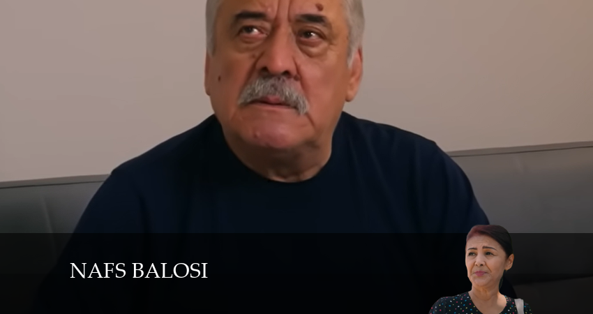 Сериал Nafs balosi (2024) 1 сезон 58 серия в хорошем качестве 1080 Full HD