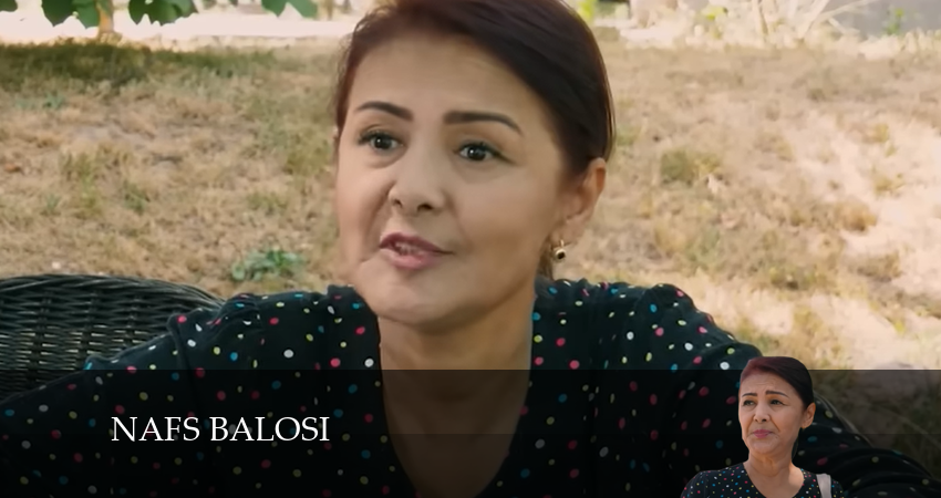 Сериал Nafs balosi (2024) 1 сезон 60 серия в 4K UHD и HD смотреть онлайн бесплатно