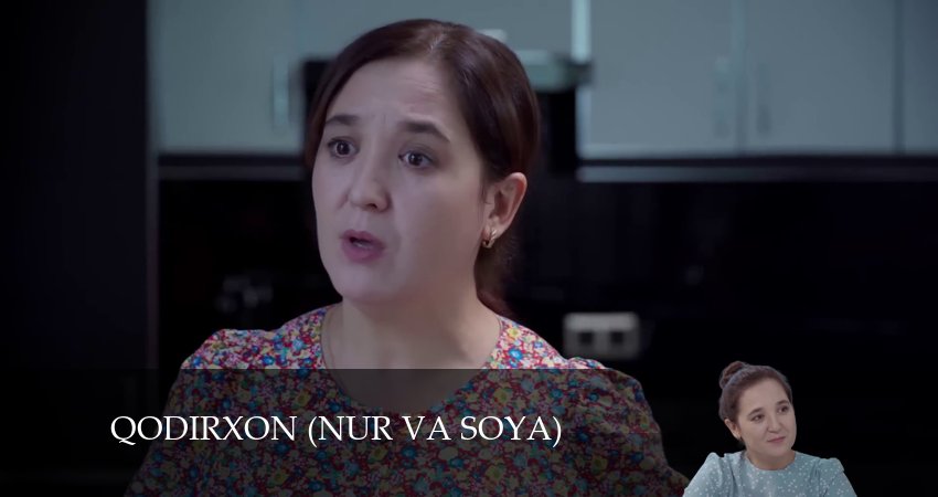 Qodirxon (nur va soya) / Қодирхон (нур ва соя) 1 сезон 90 серия смотреть бесплатно в хорошем качестве