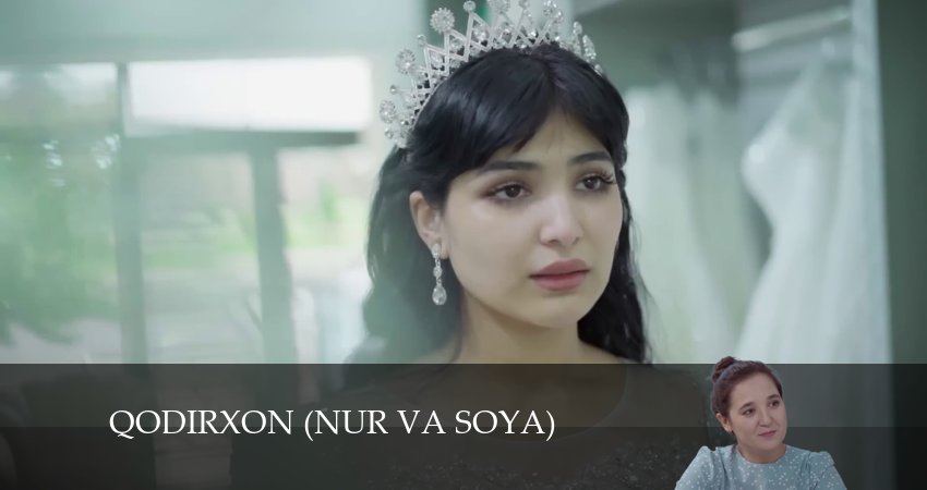 Смотреть сериал Qodirxon (nur va soya) / Қодирхон (нур ва соя) 1 сезон 91 серия в хорошем качестве HD
