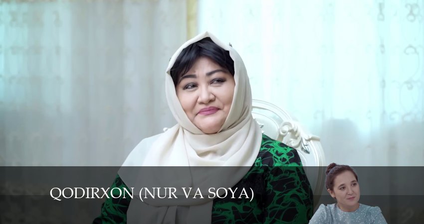 Смотреть сераил Qodirxon (nur va soya) / Қодирхон (нур ва соя) (2024) 1 сезон 98 серия HD 1080, 4K