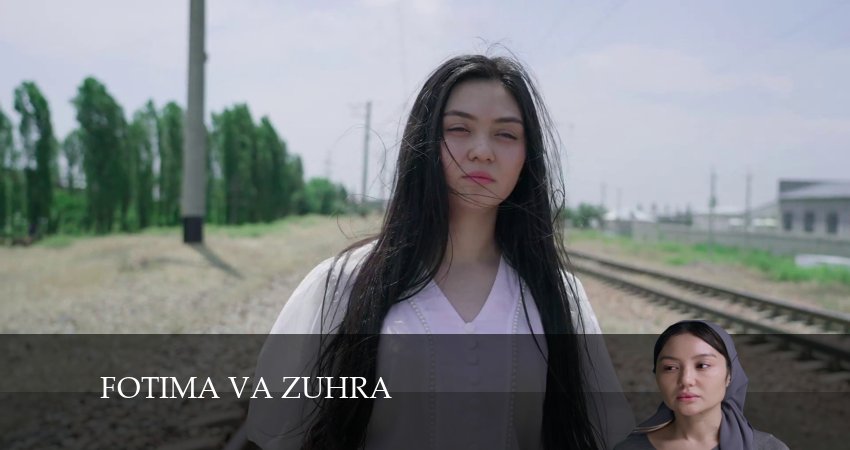 Fotima va Zuhra 1 сезон 5 серия полная версия смотреть бесплатно