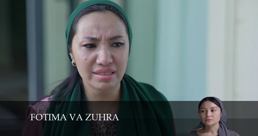 Смотреть сериал Fotima va Zuhra (2024) 1 сезон 11 серия без рекламы в HD