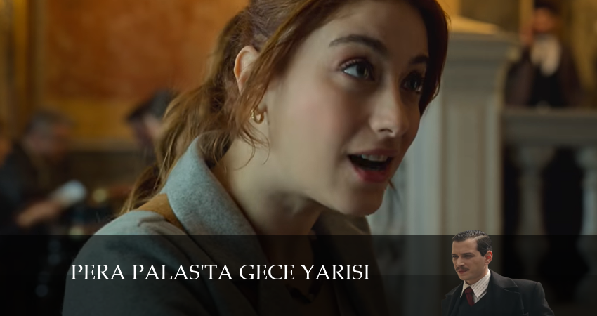 Сериал Полночь в отеле Пера Палас (2024) 2 сезон 1 серия смотреть онлайн в качество 1080 HD или 4K