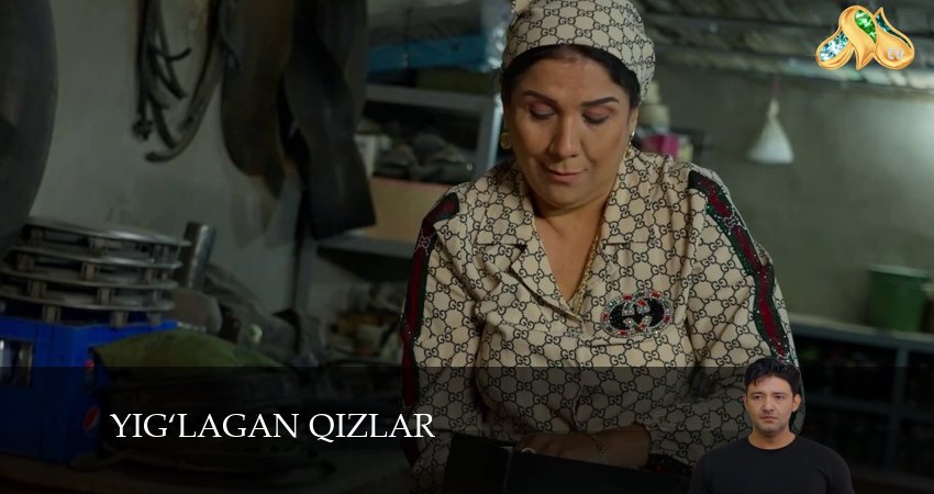 Смотреть фильм Yig‘lagan qizlar (3 сезон, 1-89,90,91 серия) все серии