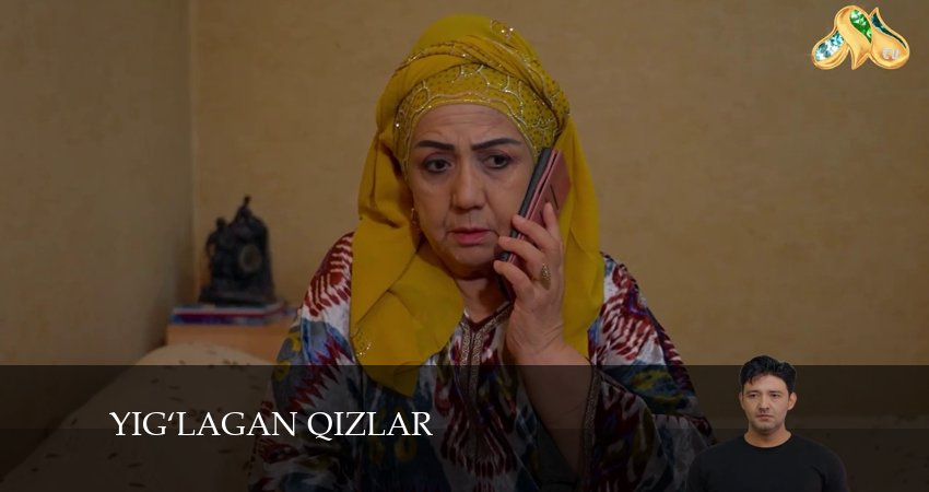 Yig‘lagan qizlar (2024) 3 сезон 5 серия полностью в хорошем качестве и бесплатно