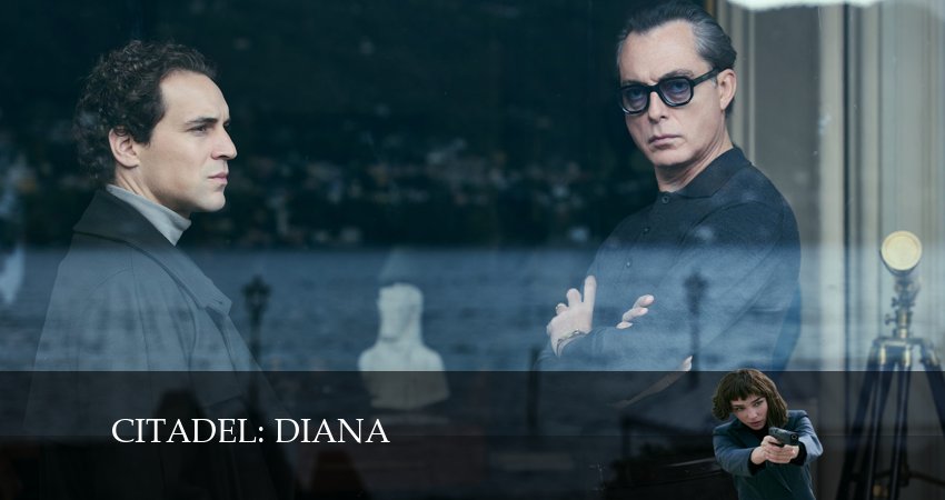 Смотреть сериал Цитадель: Диана (2024) 1 сезон 2 серия без рекламы в HD