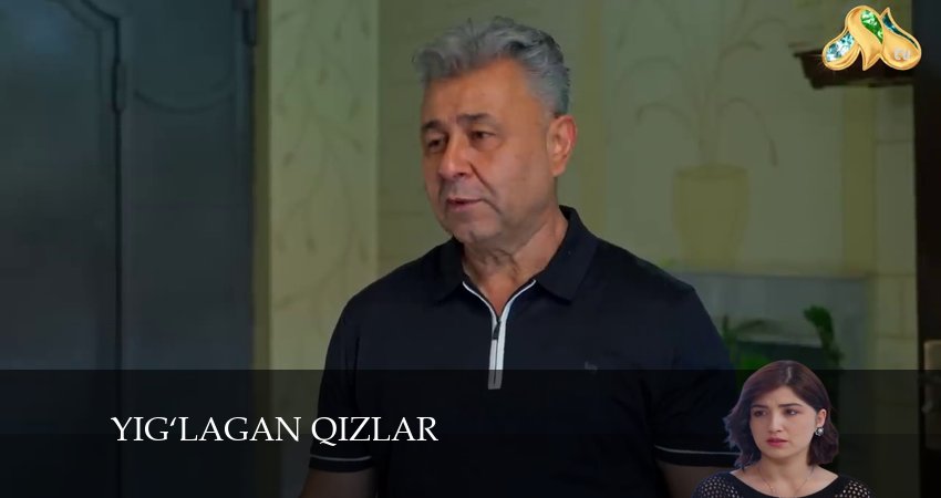 Yig‘lagan qizlar 3 сезон 33 серия смотреть онлайн бесплатно в хорошем качестве