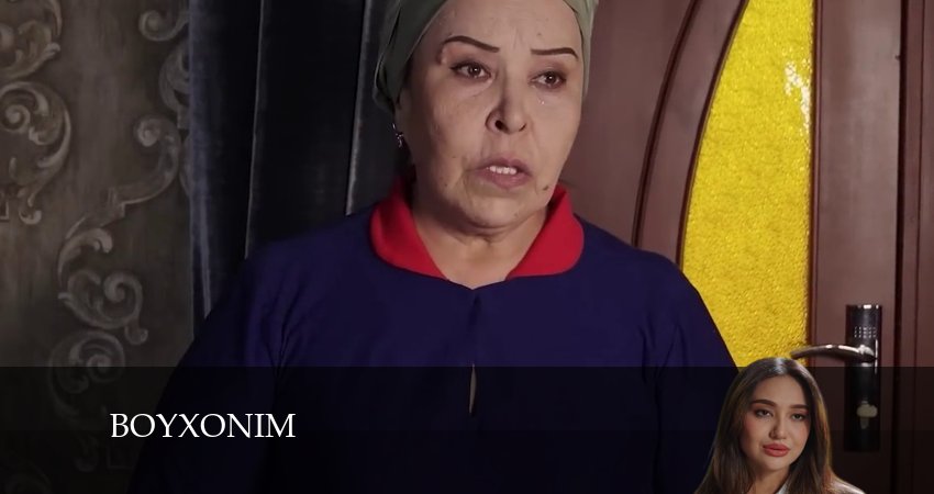 Сериал Boy Xonim 2 сезон 45 серия смотреть онлайн бесплатно в хорошем качестве