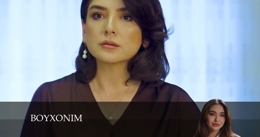 Сериал Boy Xonim (2024) 2 сезон 46 серия смотреть онлайн в качество 1080 HD или 4K