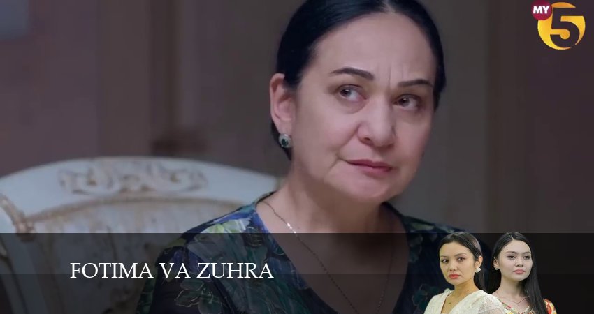 Смотреть сериал Fotima va Zuhra 1 сезон 69 серия в хорошем качестве HD