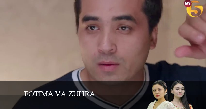 Fotima va Zuhra 1 сезон 71 серия смотреть онлайн 720p или 1080p
