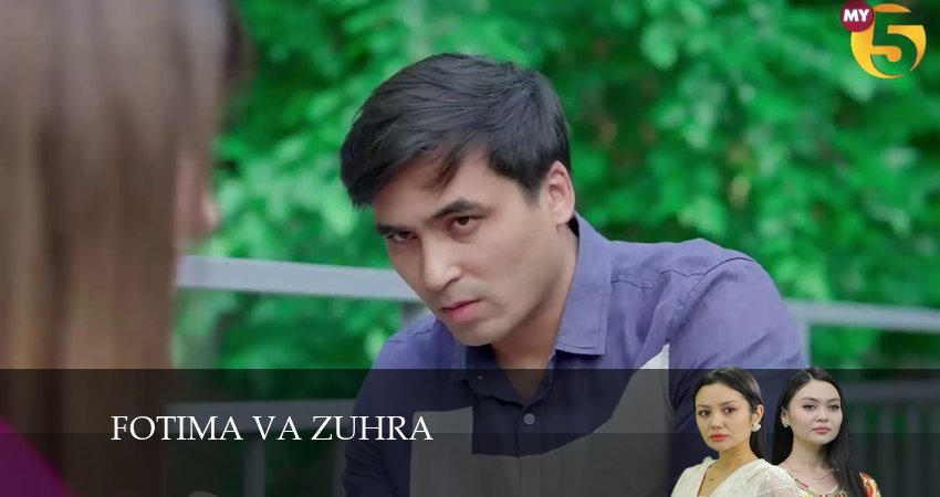 Сериал Fotima va Zuhra 1 сезон 75 серия смотреть онлайн бесплатно в хорошем качестве