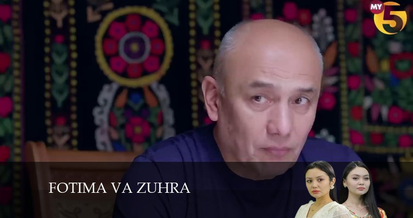 Fotima va Zuhra 1 сезон 79 серия смотреть онлайн в качестве 4K