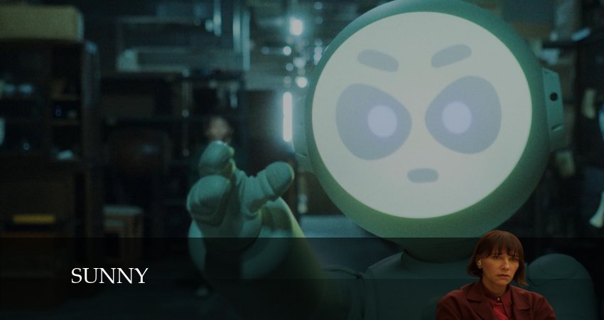 Сериал Санни (2024) 1 сезон 1 серия в 4K UHD и HD смотреть онлайн бесплатно