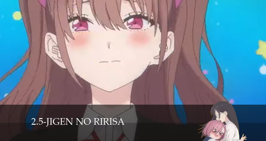 Сериал Соблазн 2,5-мерного измерения 1 сезон 24 серия онлайн в качестве 1080p