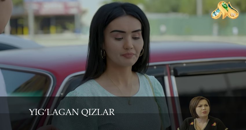 Смотреть сериал Yig‘lagan qizlar 3 сезон 70 серия в хорошем качестве HD