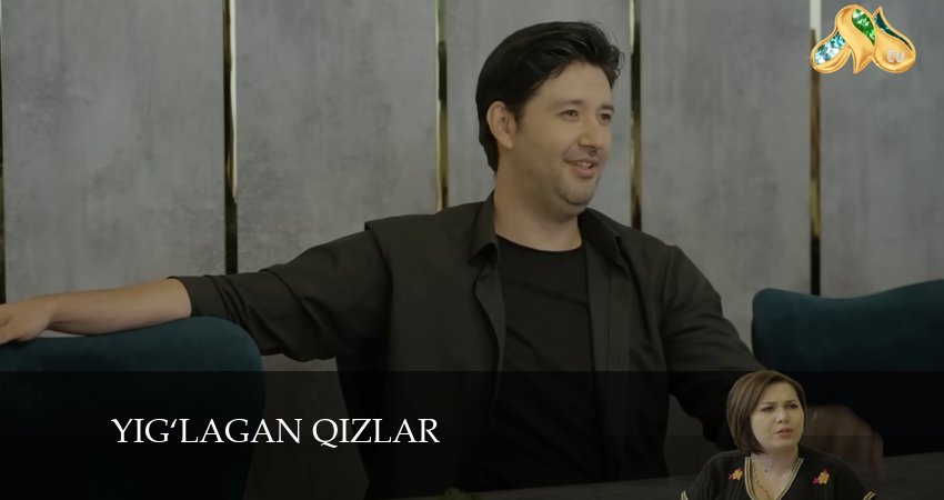 Yig‘lagan qizlar (2024) 3 сезон 75 серия смотреть в 4K качестве онлайн