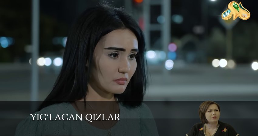 Yig‘lagan qizlar (2024) 3 сезон 82 серия смотреть онлайн без рекламы и регистрации