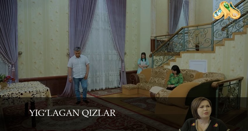 Сериал Yig‘lagan qizlar (2024) 3 сезон 83 серия смотреть бесплатно в хорошем качестве