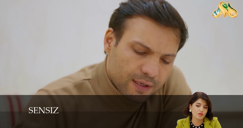 Сериал Sensiz (2024) 3 сезон 78 серия смотреть онлайн в качество 1080 HD или 4K