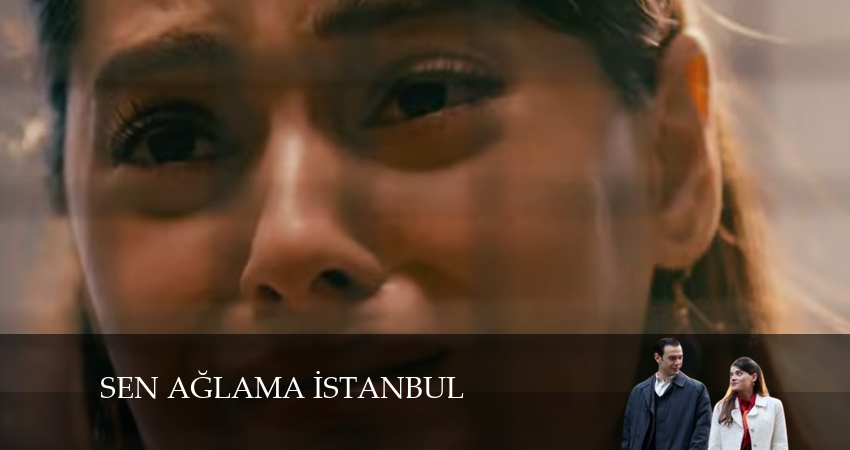 Сериал Не плачь, Стамбул (1 сезон, 15 серия) смотреть онлайн бесплатно