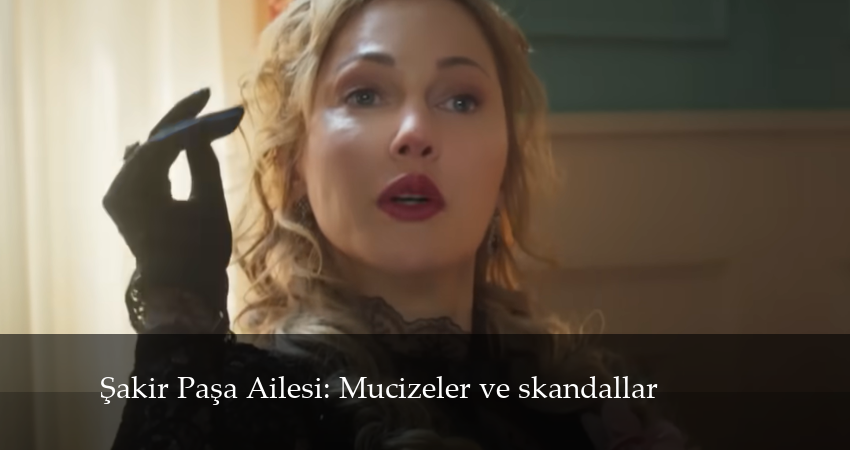 Сериал Династия Шакира Паши: Чудеса и Скандалы (1 сезон, 2024) смотреть онлайн все серии подряд в хорошем качестве