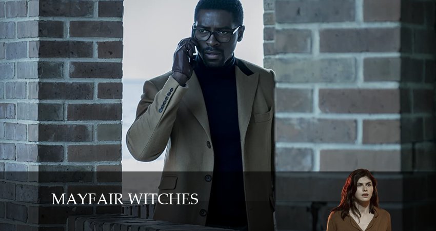 Мэйфейрские ведьмы (2024) 2 сезон 4 серия полностью в хорошем качестве и бесплатно