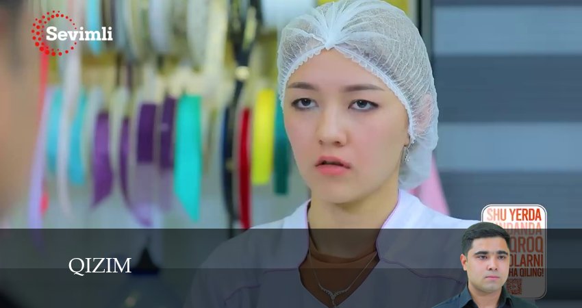 Сериал Qizim (2024) 1 сезон 184 серия в хорошем качестве 1080 Full HD