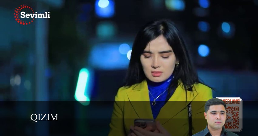 Сериал Qizim (2024) 1 сезон 186 серия в хорошем качестве 1080 Full HD