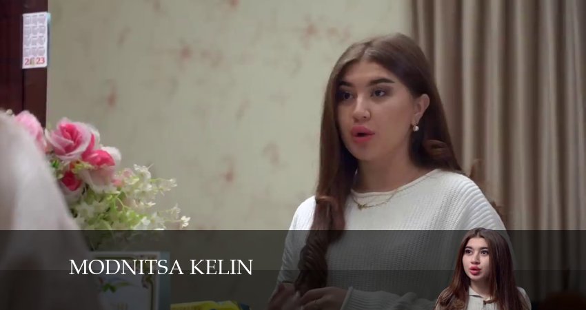 Фильм Modnitsa kelin (1 сезон, 1-19,20,21 серия) бесплатно